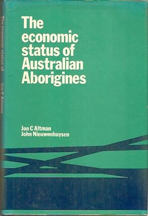 Seller image for The Economic Status of Australian Aborigines. for sale by City Basement Books