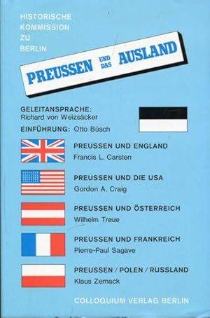 Preussen und das Ausland. Beiträge zum europäischen und amerikanischen Preussenbild am Beispiel v...