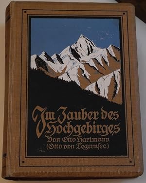 Imagen del vendedor de Im Zauber des Hochgebirges. Alpine Stimmungsbilder. a la venta por Antiquariat Krikl