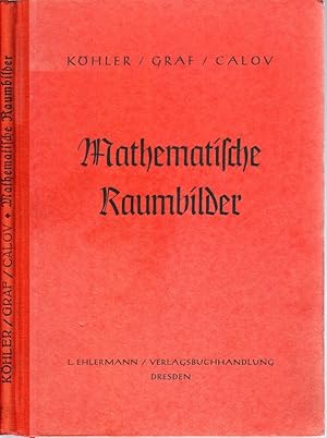 Mathematische Raumbilder. Zweiunddreißig Anaglyphendrucke (nach D.R.P.619 795 hergestellt) mit er...