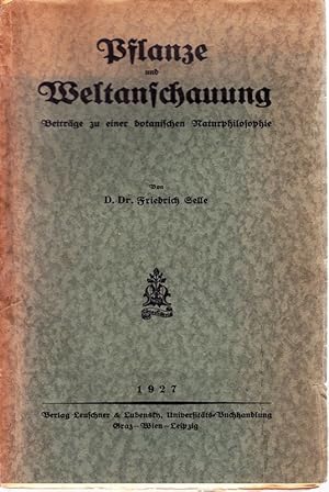 Seller image for Pflanze und Weltanschauung. Beitrge zu einer. botanischen Naturphilosophie. for sale by Antiquariat Krikl