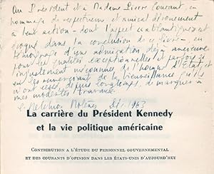 La Carrière du Président Kennedy et la vie politique américaine. Contribution à l'étude du person...
