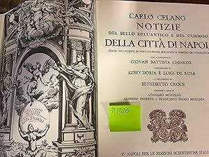 Immagine del venditore per CARLO CELANO NOTIZIE DEL BELLO DELL'ANTICO E DEL CURIOSO DELLA CITTA DI NAPOLI Divise dall'autore in dieci Giornate per Guida e Comodo de "Viaggiatori" venduto da Antiquariaat Anton W. van Bekhoven