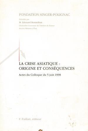 Bild des Verkufers fr La crise asiatique: Origine et consquences zum Verkauf von JLG_livres anciens et modernes