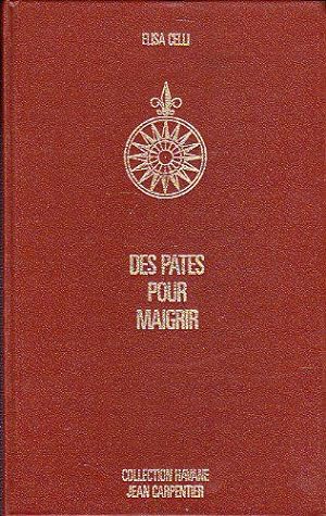 Seller image for Des ptes pour maigrir for sale by JLG_livres anciens et modernes