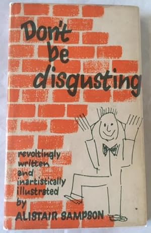 Seller image for Don't be Disgusting for sale by Foster Books - Stephen Foster - ABA, ILAB, & PBFA