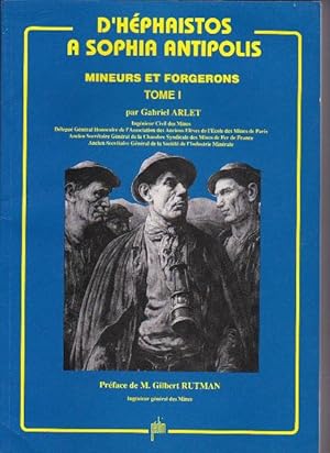 D'héphaistos a Sophia Antipolis - Mineurs et Forgerons - Tome 1