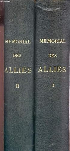 Seller image for MEMORIAL DES ALLIES - 1914-1918 / EN 2 VOLUMES - NUMEROTES. for sale by Le-Livre