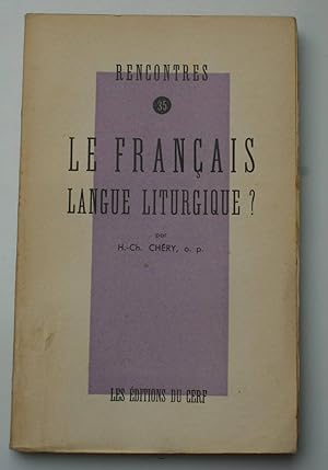 Immagine del venditore per Rencontres 35 - Le Franais langue liturgique ? venduto da Aberbroc