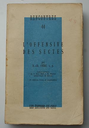 Seller image for Rencontres 44 - L'offensive des sectes for sale by Aberbroc