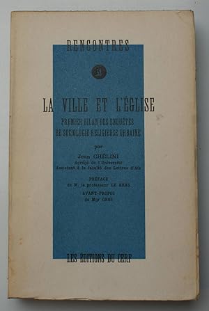 Seller image for Rencontres 52 - La ville et l'glise - Premier bilan des enqutes de sociologie religieuse urbaine for sale by Aberbroc