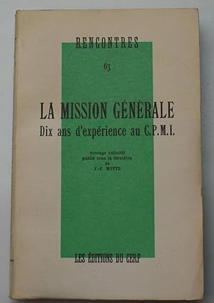 Rencontres 63 - La mission générale - Dix ans d'expérience au C.P.M.I.