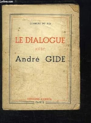 Imagen del vendedor de Le Dialogue avec Andr Gide. a la venta por Le-Livre