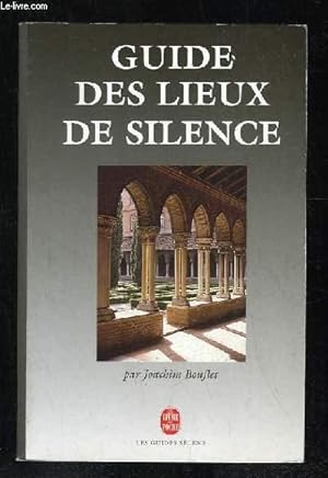 Image du vendeur pour GUIDE DES LIEUX DE SILENCE. mis en vente par Le-Livre