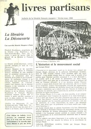 Seller image for LIVRES PARTISANS, BULLETIN DES EDITIONS FRANCOIS MASPERO, FEVRIER-MARS 1980. L'HISTORIEN ET LE MOUVEMENT SOCIAL par GEORGES HAUPT / NOUVELLE INTERDICTION DU LIVRE L'ASCENSION DE MOBUTU de JULES CHOME / TROTSKY par ESRNEST MANDEL / . for sale by Le-Livre