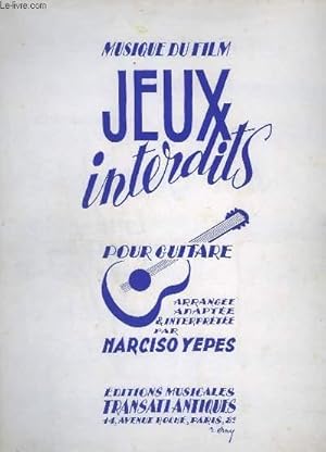 Bild des Verkufers fr MUSIQUE DU FILM - JEUX INTERDITS POUR GUITARE - ROMANCE + SARABANDE + BOURREE + MENUET + CHANSON POPULAIRE + PEQUENO ESTUDIO. zum Verkauf von Le-Livre