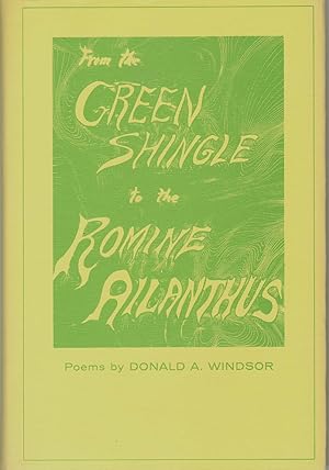 FROM THE GREEN SHINGLE TO THE ROMINE AILANTHUS Poems