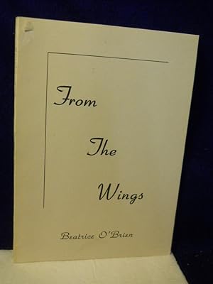Seller image for From the Wings. SIGNED by author for sale by Gil's Book Loft