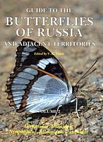 Guide to the Butterflies of Russia and Adjacent Territories (Lepidoptera, Rhopalocera). Volume 2:...