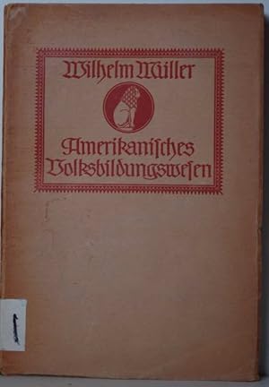 Amerikanisches Volksbildungswesen.