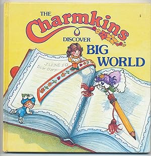 Bild des Verkufers fr The Charmkins Discover Big World zum Verkauf von Between the Covers-Rare Books, Inc. ABAA