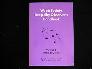 Seller image for Webb Society Deep-Sky Observer's Handbook: Clusters of Galaxies for sale by HERB RIESSEN-RARE BOOKS