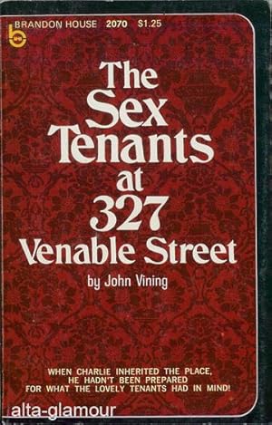 Seller image for THE SEX TENANTS AT 327 VENABLE STREET for sale by Alta-Glamour Inc.