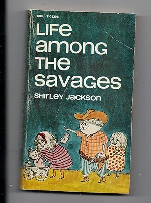 Life Among The Savages