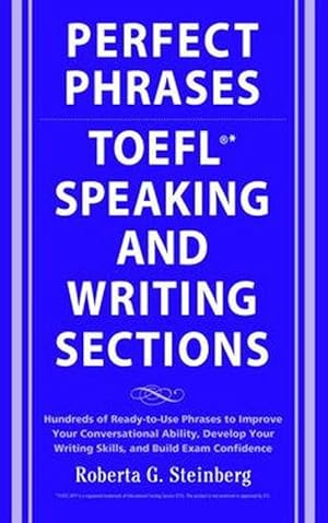 Imagen del vendedor de Perfect Phrases for the TOEFL Speaking and Writing Sections (Paperback) a la venta por Grand Eagle Retail