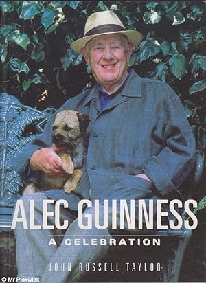 Seller image for Alec Guinness: A celebration 2000 ed. for sale by Mr Pickwick's Fine Old Books