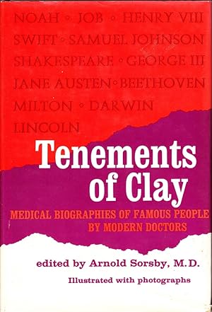 Imagen del vendedor de Tenements of clay: An anthology of medical biographical essays a la venta por Mr Pickwick's Fine Old Books