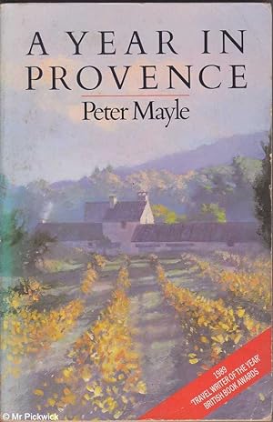 Seller image for A Year in Provence for sale by Mr Pickwick's Fine Old Books