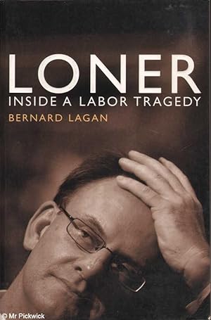 Seller image for Loner: Inside a Labor tragedy for sale by Mr Pickwick's Fine Old Books
