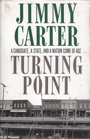 Turning point: A candidate, a state, and a nation come of age