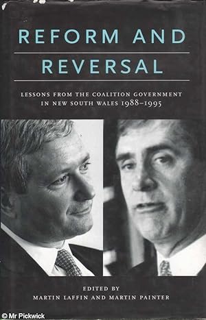 Reform and reversal: Lessons from the coalition government in New South Wales, 1988-1995