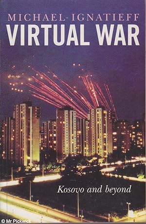 Seller image for Virtual war: Kosovo and beyond for sale by Mr Pickwick's Fine Old Books