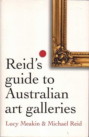 Seller image for Reid's guide to Australian art galleries for sale by Mr Pickwick's Fine Old Books