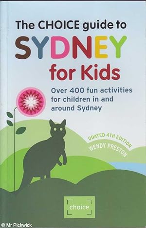 Seller image for The Choice Guide to Sydney for Kids for sale by Mr Pickwick's Fine Old Books