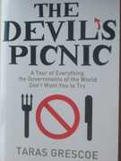 Seller image for The Devil's Picnic: A Tour of Everything the Governments of the World Don't Want You to Try for sale by Mr Pickwick's Fine Old Books