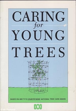 Seller image for Caring For Young Trees for sale by Mr Pickwick's Fine Old Books