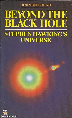 Seller image for Beyond the black hole: Stephen Hawking's universe for sale by Mr Pickwick's Fine Old Books
