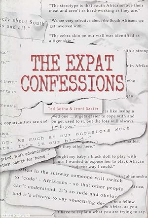 Seller image for The expat confessions: South Africans abroad speak out! for sale by Mr Pickwick's Fine Old Books