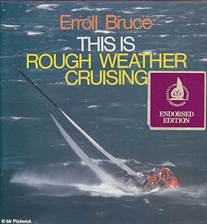 Seller image for This is rough weather cruising for sale by Mr Pickwick's Fine Old Books