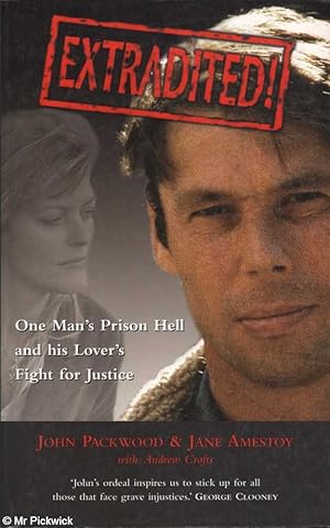 Seller image for Extradited!: One Man's Prison Hell and His Lover's Fight for Justice for sale by Mr Pickwick's Fine Old Books