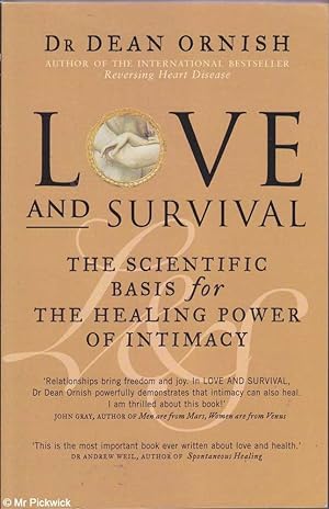 Seller image for Love and Survival: The Scientific Basis for the Healing Power of Intimacy for sale by Mr Pickwick's Fine Old Books