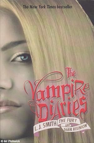 Seller image for The Vampire Diaries: The Fury and Dark Reunion for sale by Mr Pickwick's Fine Old Books