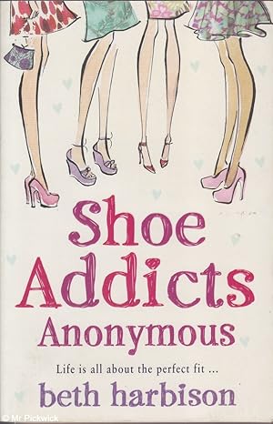 Bild des Verkufers fr Shoe Addicts Anonymous zum Verkauf von Mr Pickwick's Fine Old Books