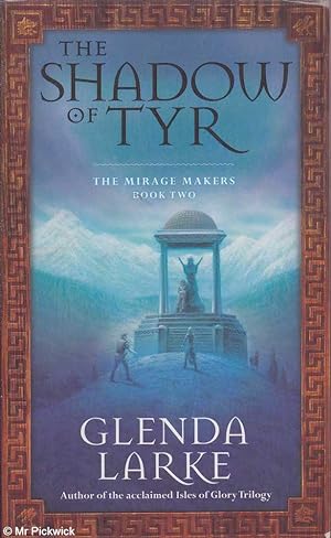 Seller image for The Shadow of Tyr: Mirage Makers Series #2 for sale by Mr Pickwick's Fine Old Books