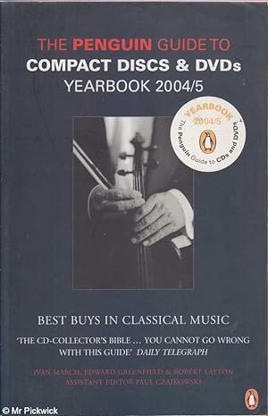 Seller image for The Penguin Guide to Compact Discs and DVDs Yearbook 2004/2005 for sale by Mr Pickwick's Fine Old Books