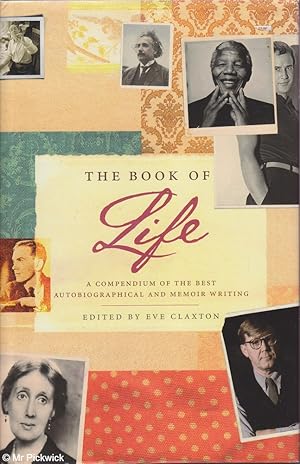 Seller image for The book of life: A compendium of the best autobiographical and memoir writing for sale by Mr Pickwick's Fine Old Books